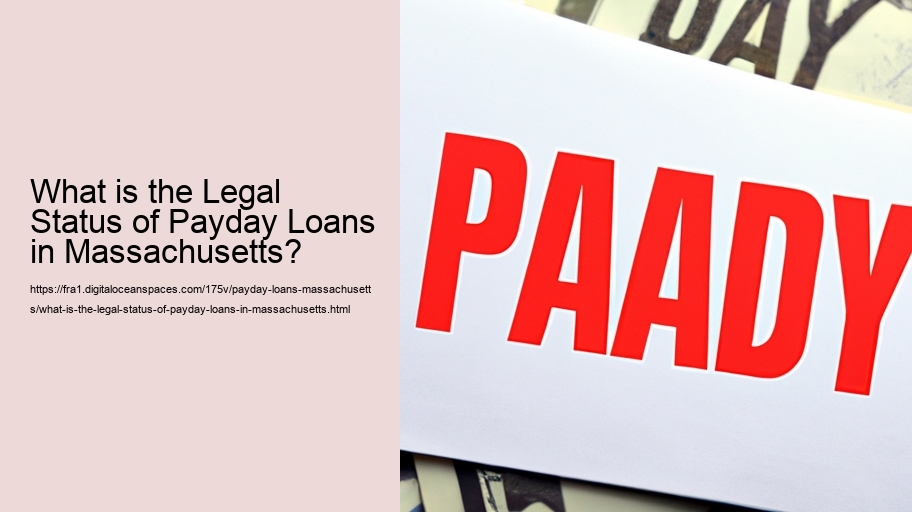 What is the Legal Status of Payday Loans in Massachusetts?