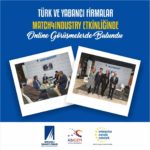 Türk ve yabancı firmalar Match4Industry etkinliğinde online görüşmelerde bulundu.