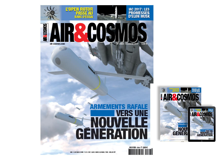 Armement air-sol, moteurs du futur Safran, Aerospace Valley, New Space, cette semaine dans Air et Cosmos