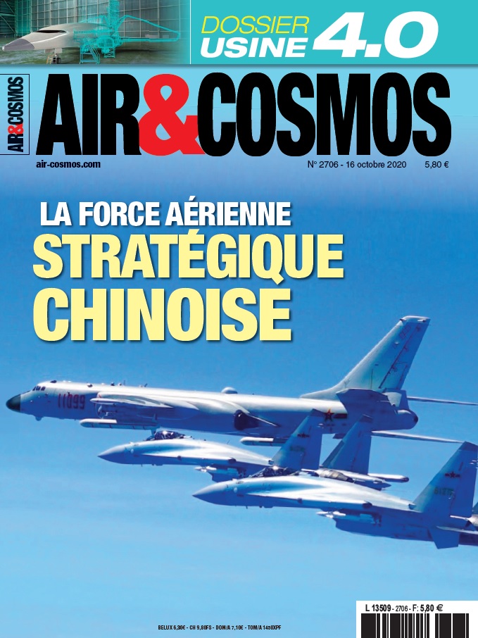 Usine 4.0 et sous-traitance aéro, force aérienne stratégique chinoise, dans Air et Cosmos 2706 du 16 octobre 2020