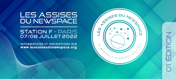 Premières Assises du NewSpace en France les 7 et 8 juillet