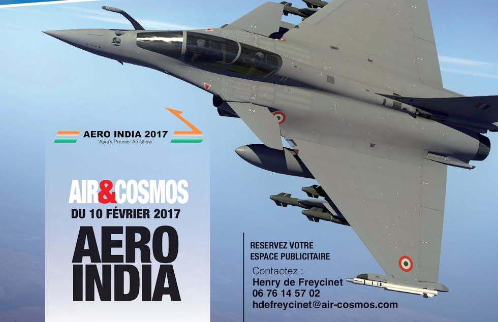 Aero India 2017 : dossier de présentation du Salon à paraître le 10 février dans Air&Cosmos magazine.