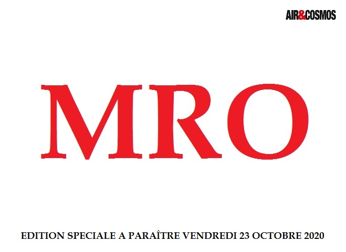 MRO : édition spéciale à paraître dans Air et Cosmos magazine vendredi 23 octobre