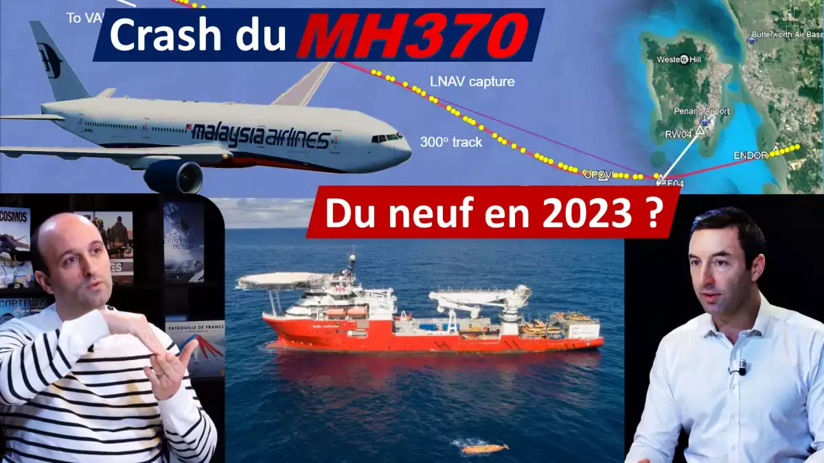 CRASH du MH370 : de nouvelles analyses pour reprendre les recherches en 2023 ?