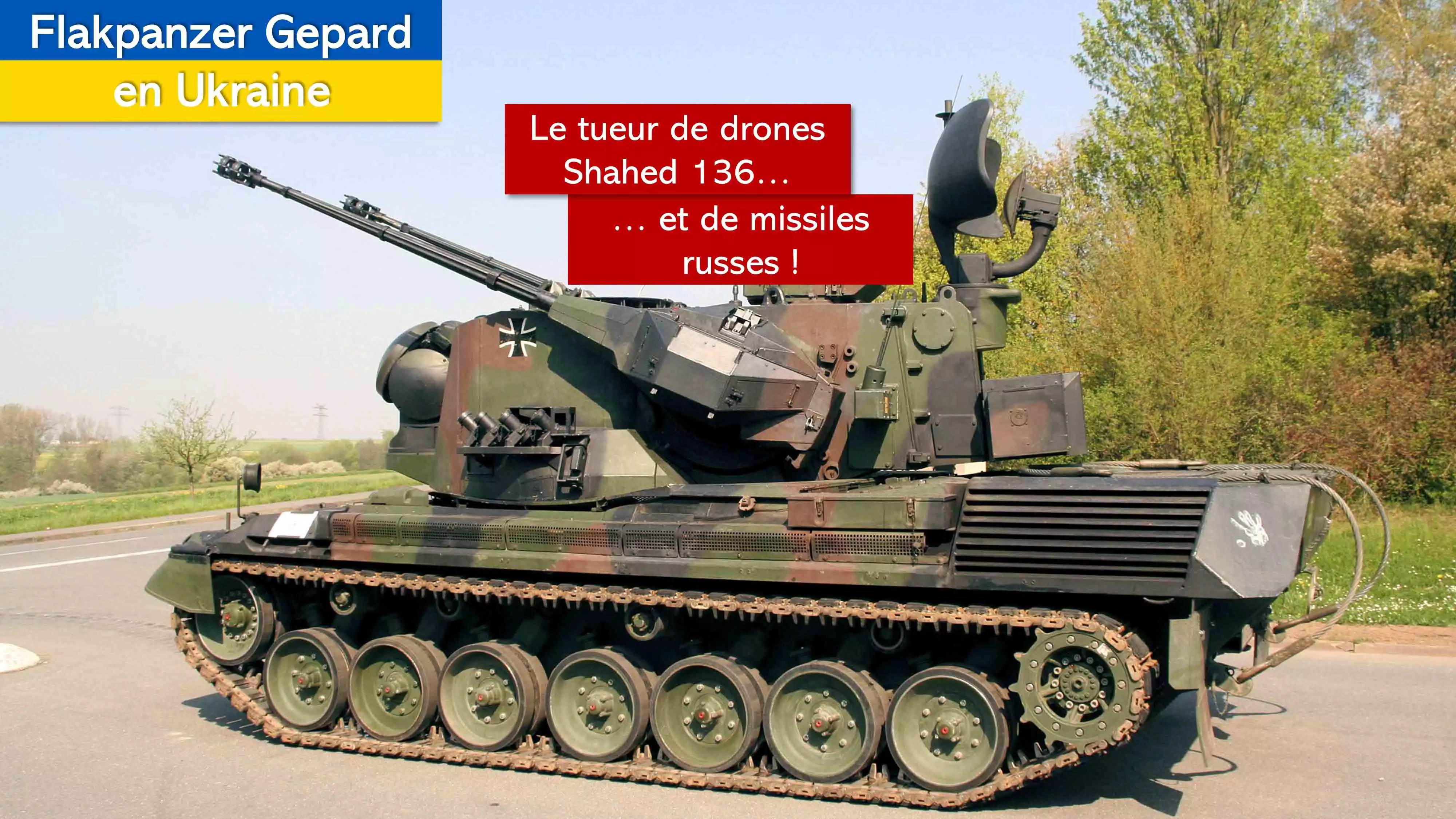 Flakpanzer Gepard en Ukraine : un tueur de drones inattendu ?