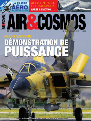 Archives numériques : démonstration de force saoudienne au Yémen, enquête sur le crash de la Germanwings, dans Air&Cosmos 2447 du 3 avril 2015.
