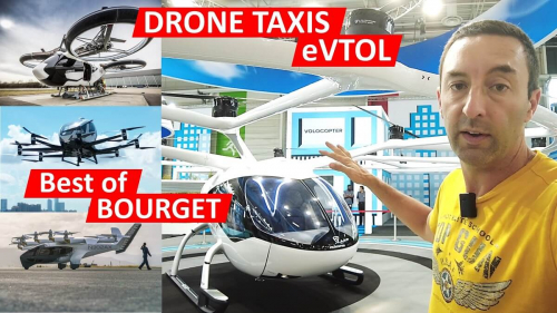 DRONES-TAXIS: ça y est, ils volent !!! BEST OF eVTOL Bourget