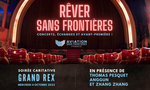 Soirée de gala d’Aviation Sans Frontières le 4 octobre au Grand Rex