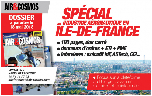 Air&Cosmos publiera un dossier exceptionnel « Industrie aéronautique en Ile-de-France » le 18 mai.