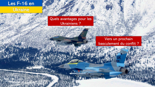 Les F-16 en Ukraine : la clé du conflit ?