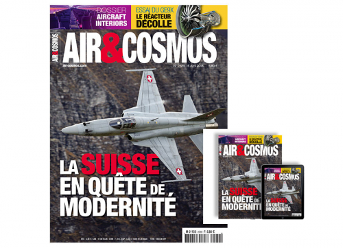 Force aérienne suisse, aircraft interiors, François Caudron d'Airbus, Aigle Azur, Tiangong, cette semaine dans Air & Cosmos