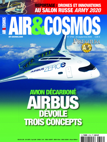 Avion Airbus à hydrogène, drones au Salon russe Army 2020, accord ArianeGroup-Engie, cette semaine dans Air et Cosmos magazine 2703