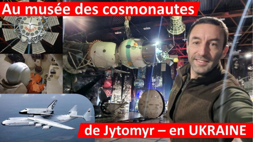 Découverte du musée des cosmonautes de Jytomyr - Ukraine