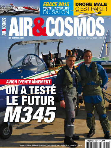 Archives numériques : essai en vol Aermacchi M345, Falcon 5X, drone MALE européen, dans Air et Cosmos 2454 du 22 mai 2015