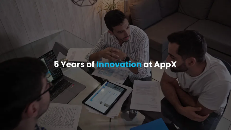 Apresentamos: “5 Years of Innovation at AppX: A Story Told by Our Clients and Team”