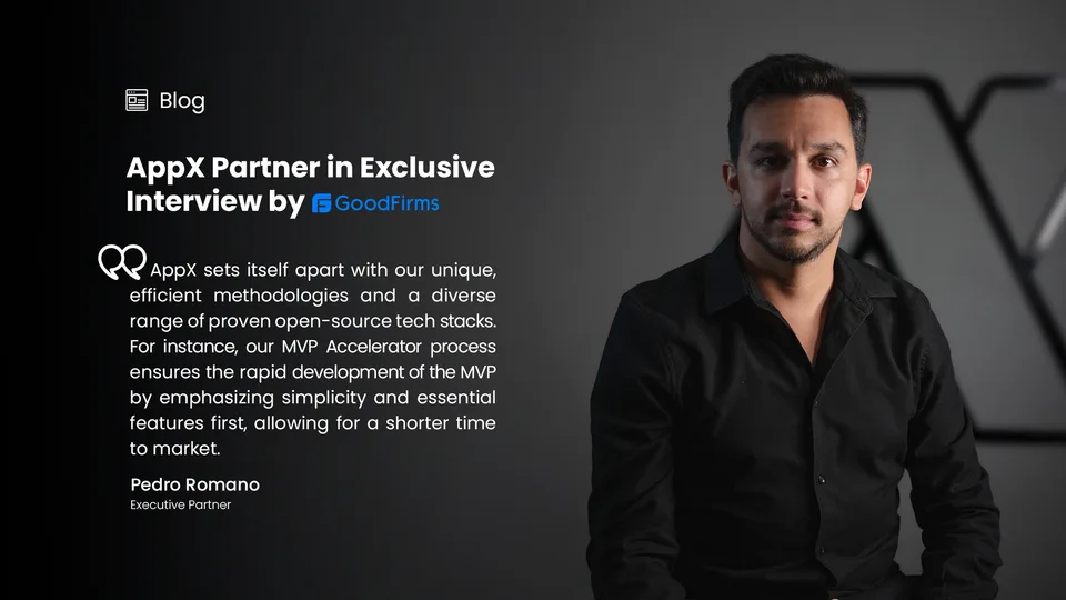 How AppX is redefining custom software development: Highlights from the interview at GoodFirms
