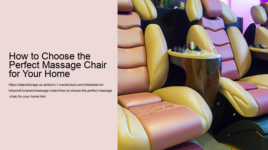 How to Choose the Perfect Massage Chair for Your Home