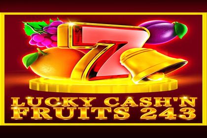 Lucky Cash'n Fruits 243 Online Slot Logo