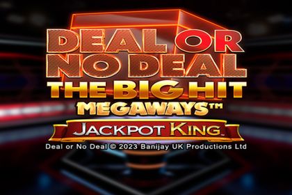 Deal or No Deal The Big Hit Megaways Jackpot King Online Slot Logo
