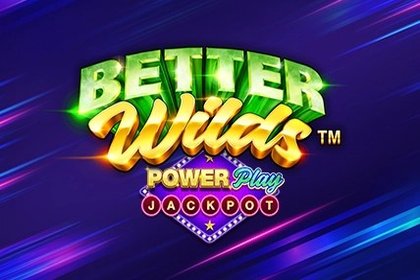 Better Wilds PowerPlay Jackpot Online Slot Logo