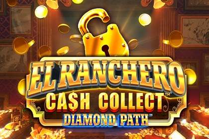 El Ranchero Cash Collect Diamond Path Online Slot Logo