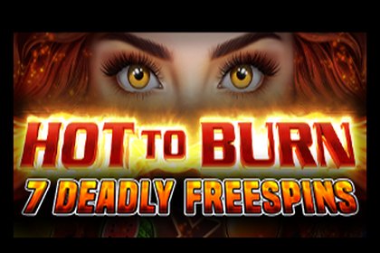 Hot to Burn - 7 Deadly Free Spins Online Slot Logo