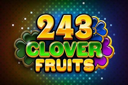243 Clover Fruits Online Slot Logo