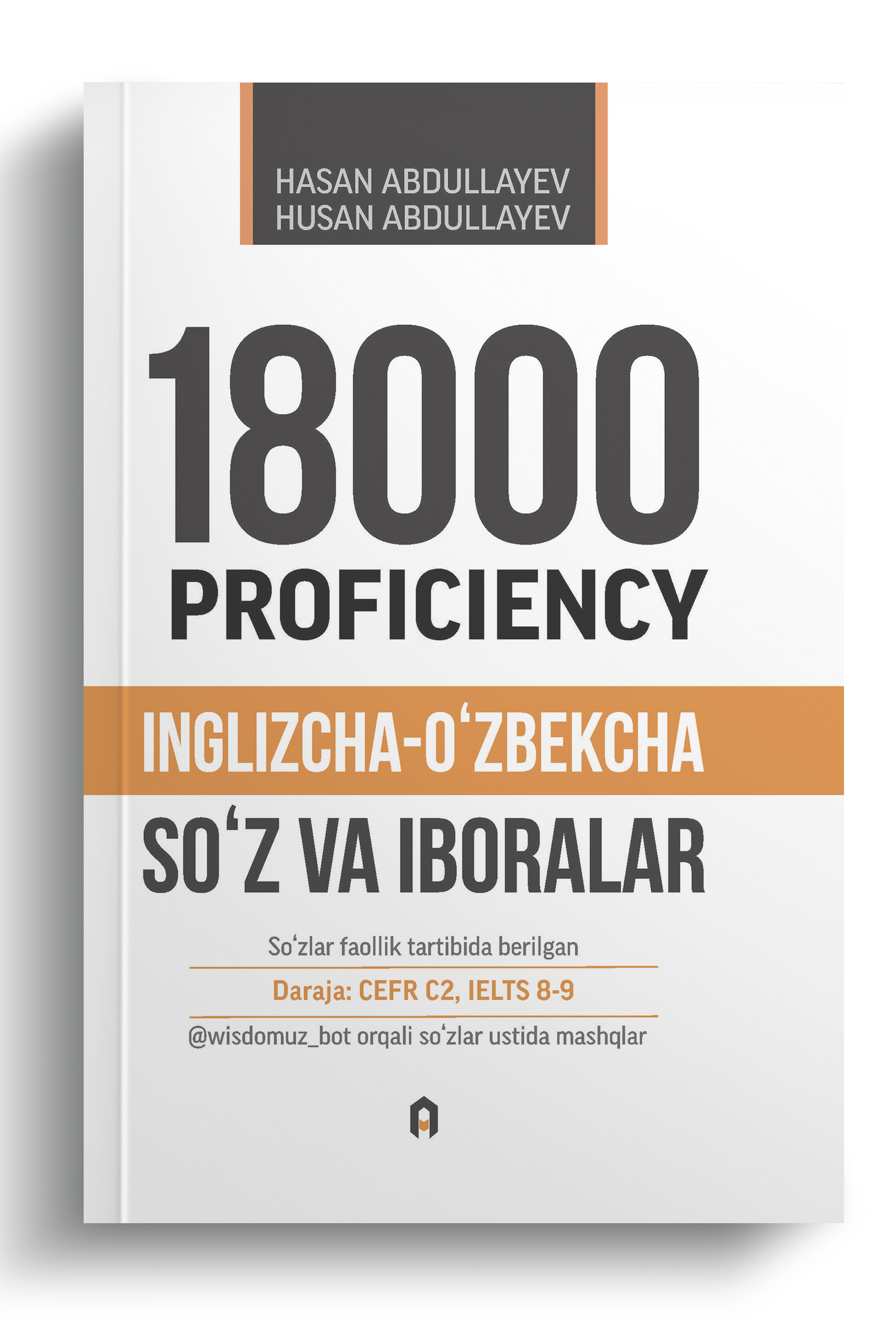 18000. Proficience. Inglizcha-oʻzbekcha lugʻat