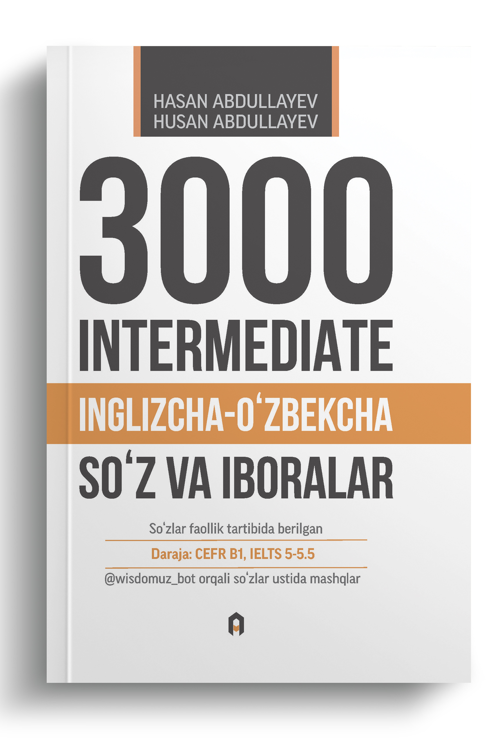 3000. Intermediate. Inglizcha-oʻzbekcha lugʻat