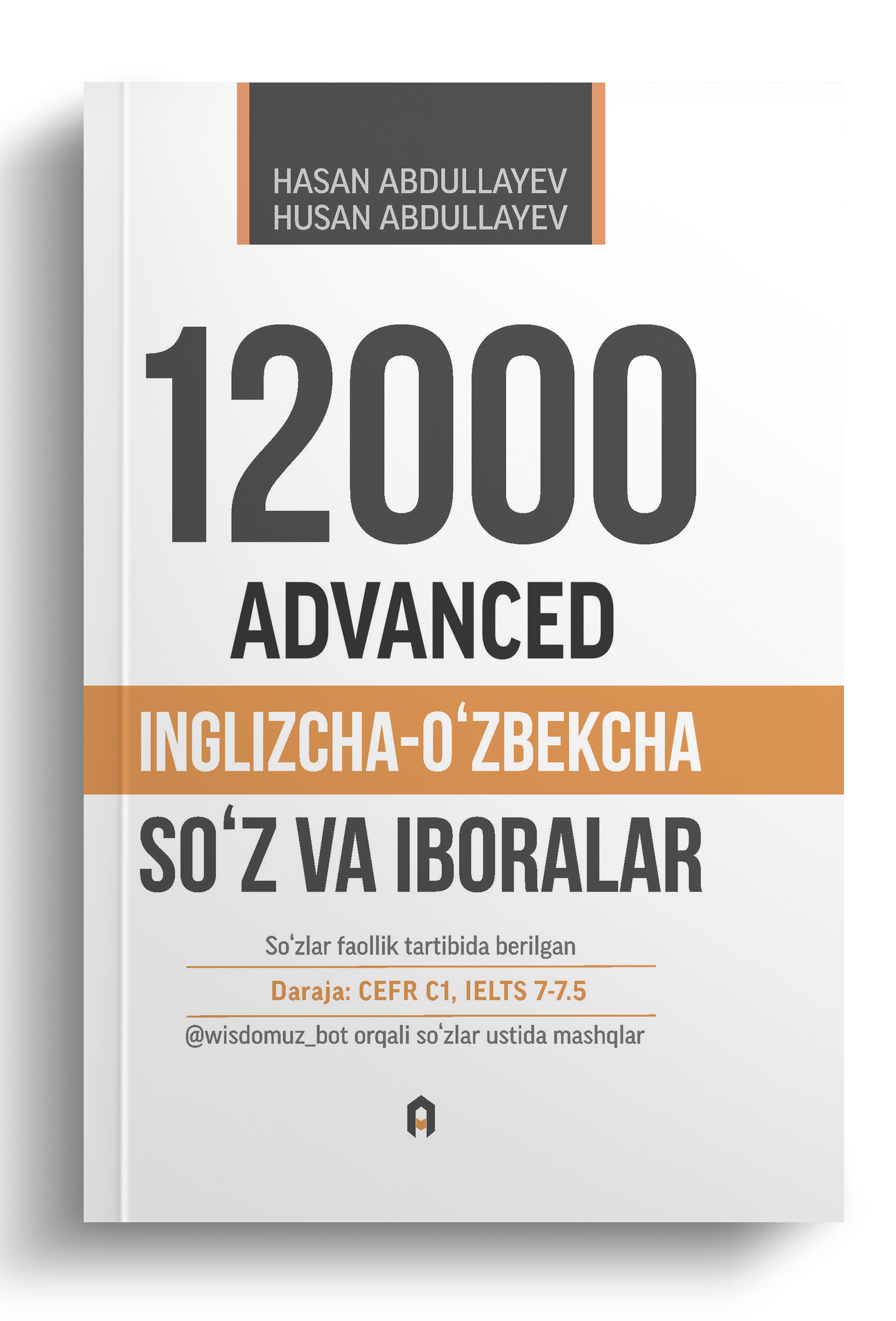 12000. Advanced. Inglizcha-oʻzbekcha lugʻat