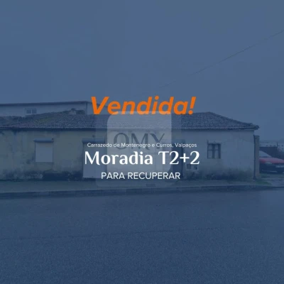 Moradia T2 para Venda em Carrazedo de Montenegro e Curros