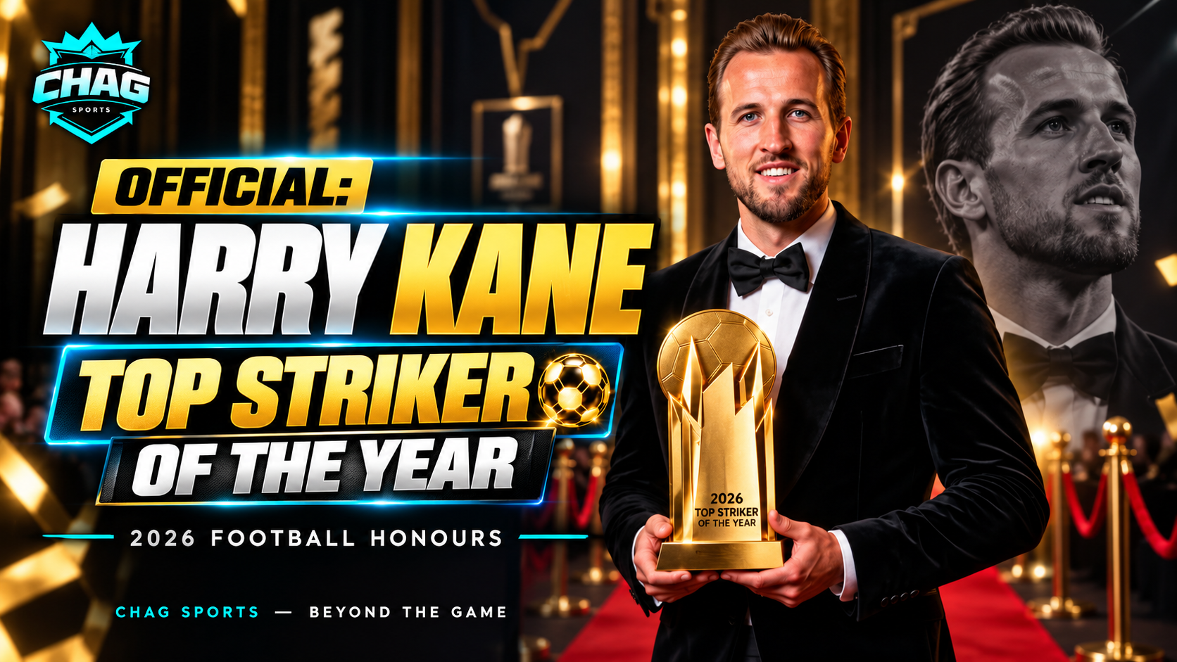 Harry Kane holding the 2026 Top Striker of the Year trophy at a glamorous football awards ceremony, featuring CHAG SPORTS branding, gold and cyan lighting, and a headline celebrating his goalscoring achievements.