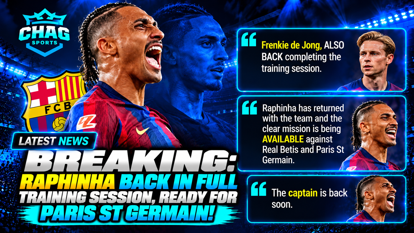 Raphinha celebrating in his Barcelona shirt in a Chag Sports breaking-news graphic announcing his reported return to full training ahead of the Real Betis and PSG fixtures.