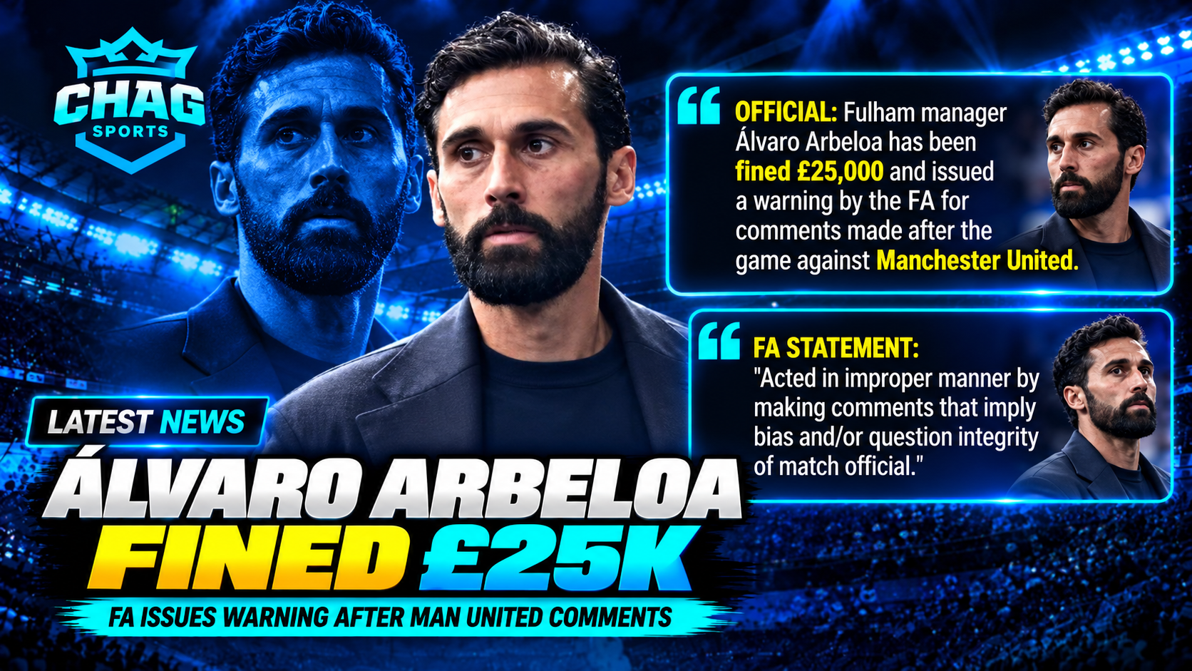 Álvaro Arbeloa pictured in a Chag Sports football news graphic announcing a reported £25,000 FA fine and warning over comments following a match against Manchester United.