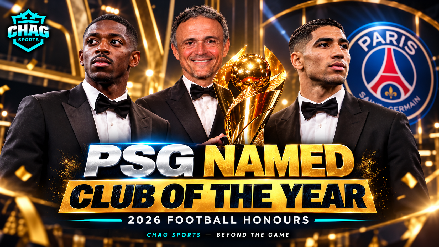 Paris Saint-Germain named Club of the Year at the 2026 Football Honours, with Ousmane Dembélé, Luis Enrique and Achraf Hakimi alongside a golden trophy.