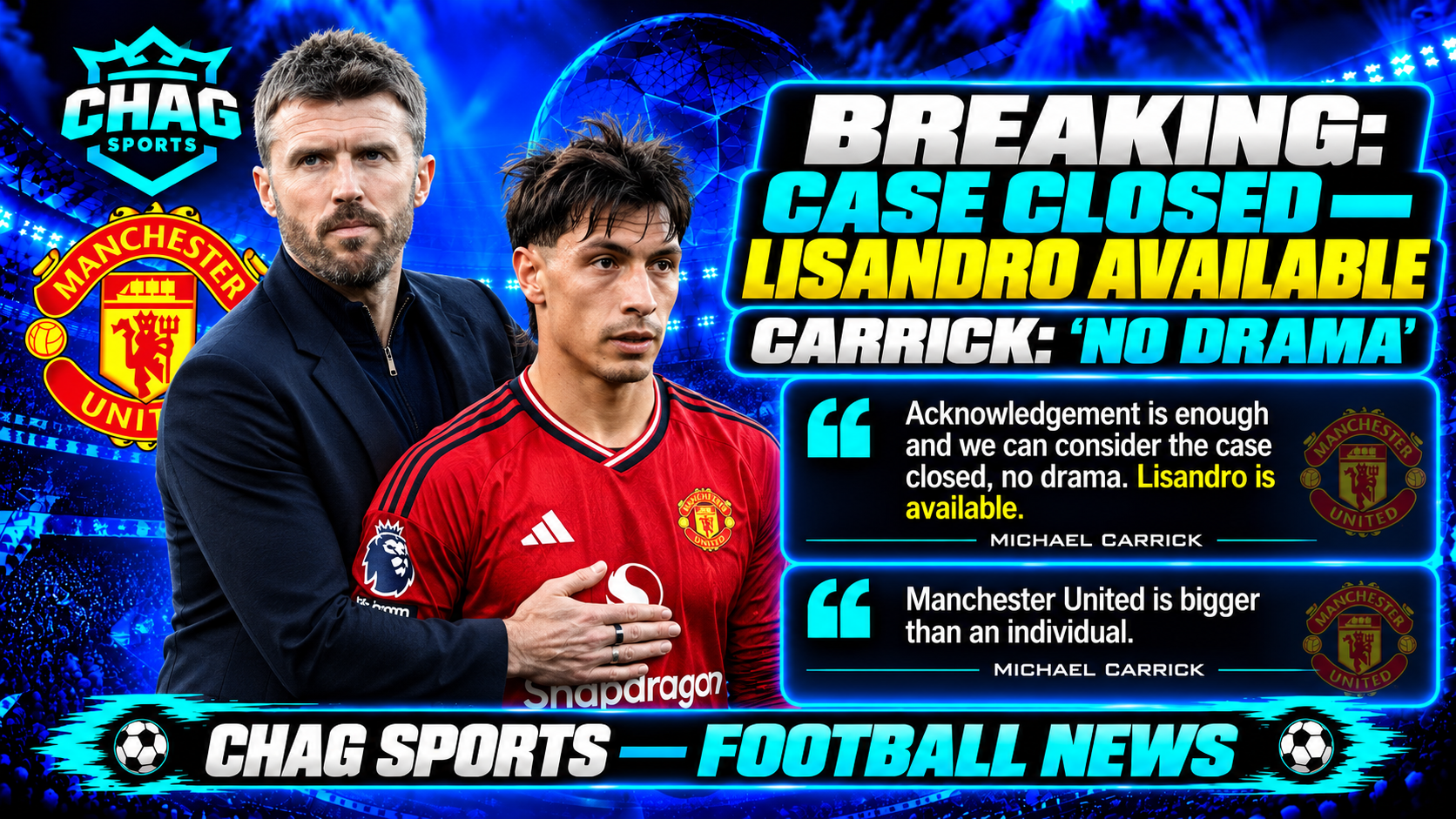 Michael Carrick standing beside Lisandro Martínez in a Manchester United Chag Sports football news graphic.