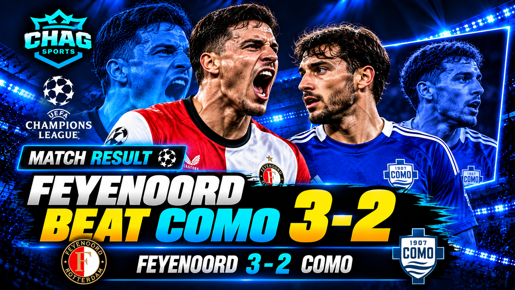 Chag Sports graphic showing Feyenoord defeating Como 3–2 in a Champions League match, featuring player images, team crests, and a blue neon stadium background.
