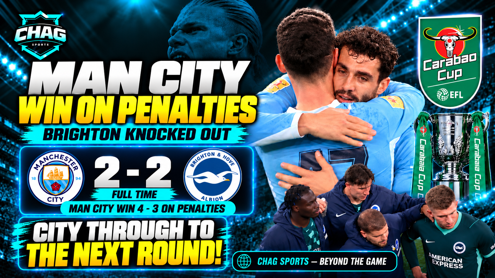 Manchester City vs Brighton Carabao Cup result: City win 4–3 on penalties after a 2–2 draw. Chag Sports football news graphic.