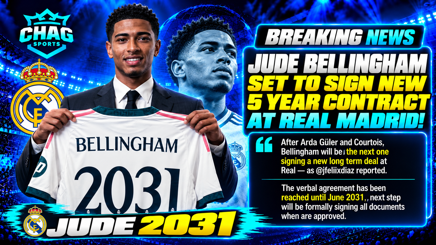 Jude Bellingham holding a Real Madrid jersey displaying his name and 2031 in a Chag Sports breaking-news graphic.