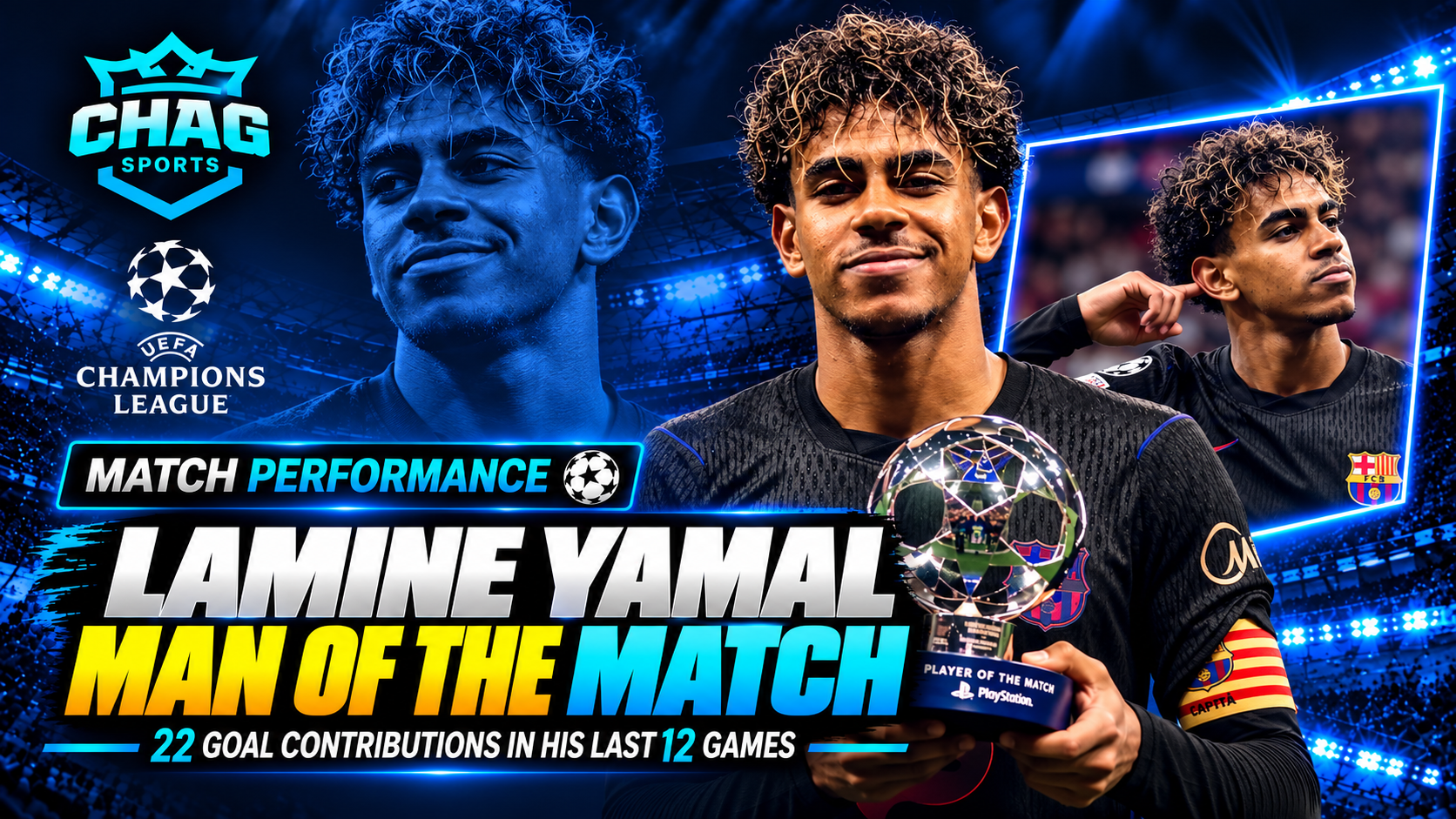 Lamine Yamal holding the Player of the Match trophy in a Chag Sports graphic highlighting his reported 22 goal contributions in his last 12 games.