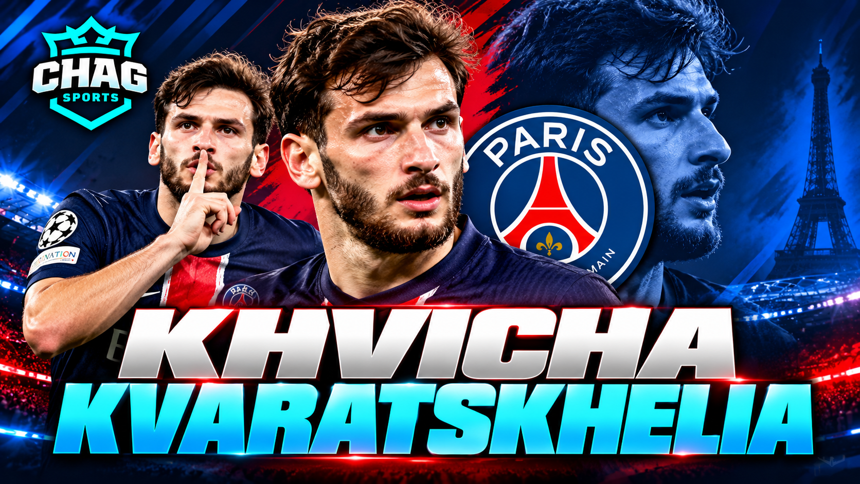 Khvicha Kvaratskhelia wearing a Paris Saint-Germain shirt in a CHAG SPORTS football news graphic.