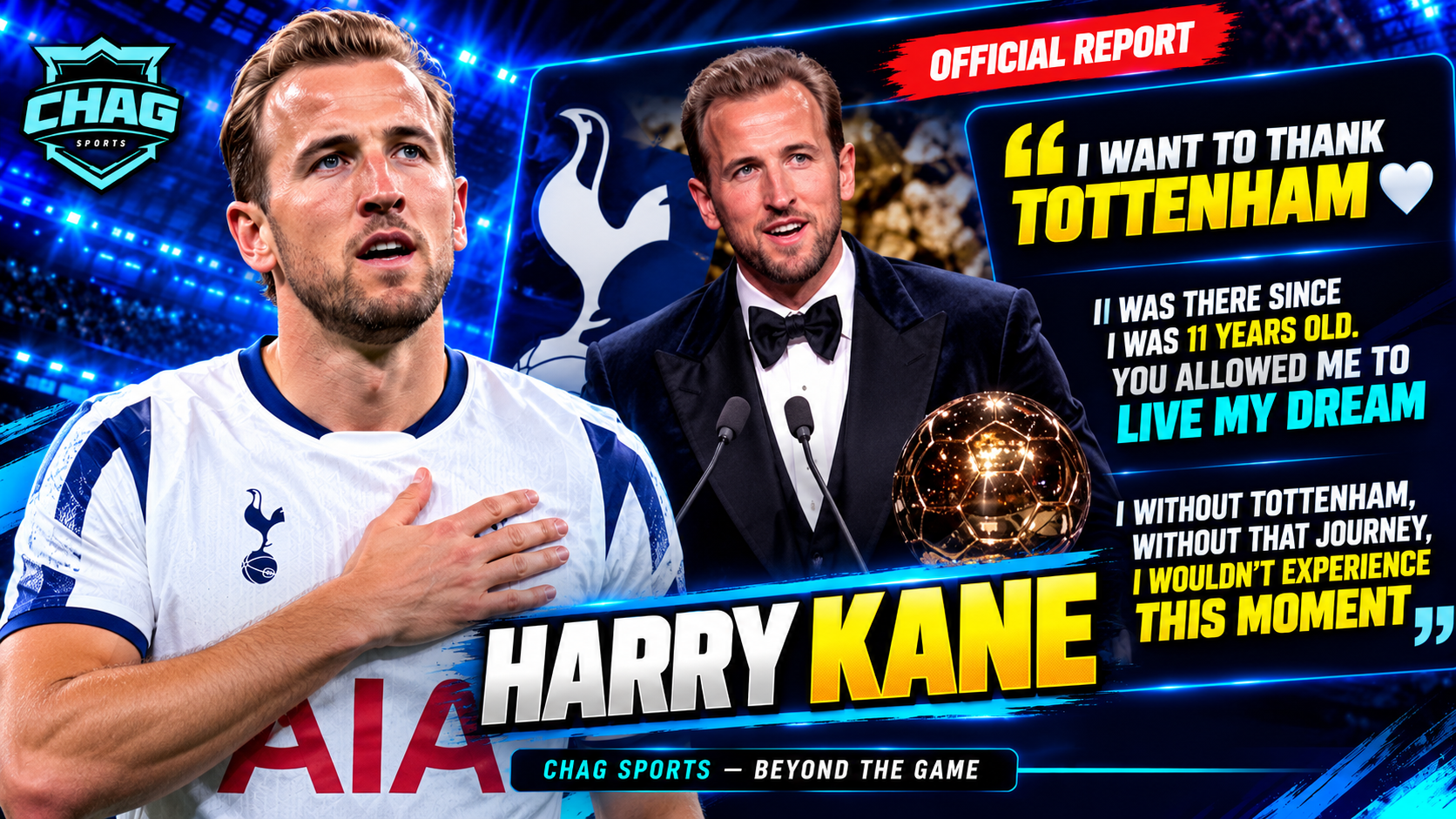 Harry Kane in a Tottenham-inspired white jersey and black suit, paying tribute to Tottenham Hotspur and reflecting on his football journey, with the Ballon d’Or trophy and Chag Sports branding in a blue stadium-themed graphic.