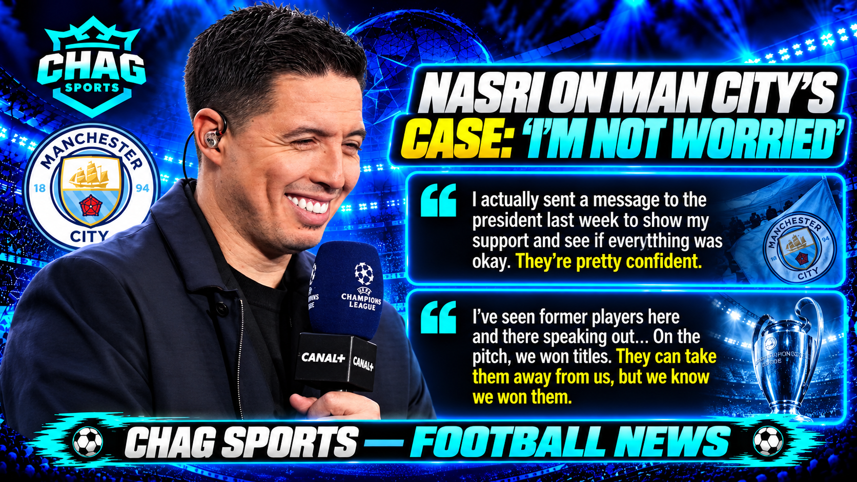Samir Nasri speaking into a UEFA Champions League microphone in a Chag Sports graphic about Manchester City’s financial case.