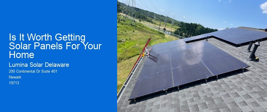 Is It Worth Getting Solar Panels For Your Home