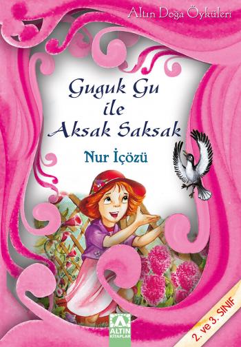 ALTIN DOGA DIZ -GUGUK GU ILE AKSAK SAKSA