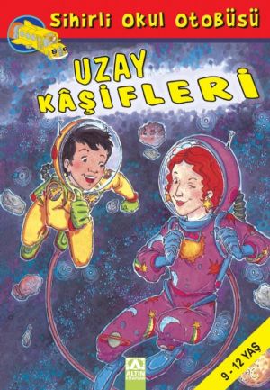 SIHIRLI OKUL OTOBÜS -UZAY KASIFLERI