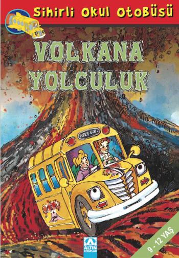 SIHIRLI OKUL OTOBÜS -VOLKAN A YOLCULUK