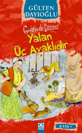 GELINCIK DIZ.-YALAN ÜÇ AYAKLIDIR