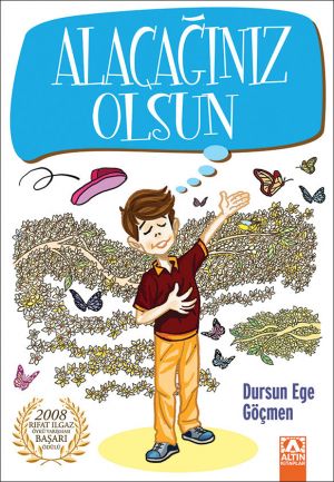 ALACAGINIZ OLSUN