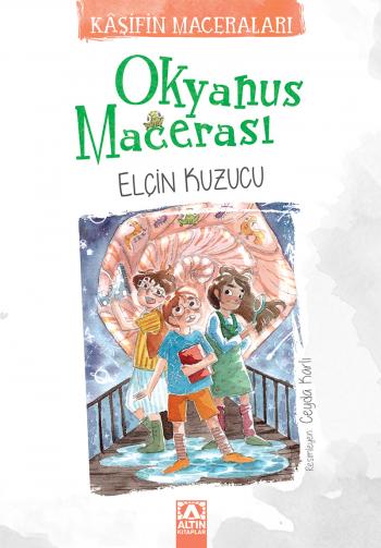KASIFIN MACERALARI - OKYANUS MACERASI